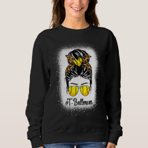 Messy Bun Hair Ball Mum Softball Mother's Day Woma Sweatshirt
