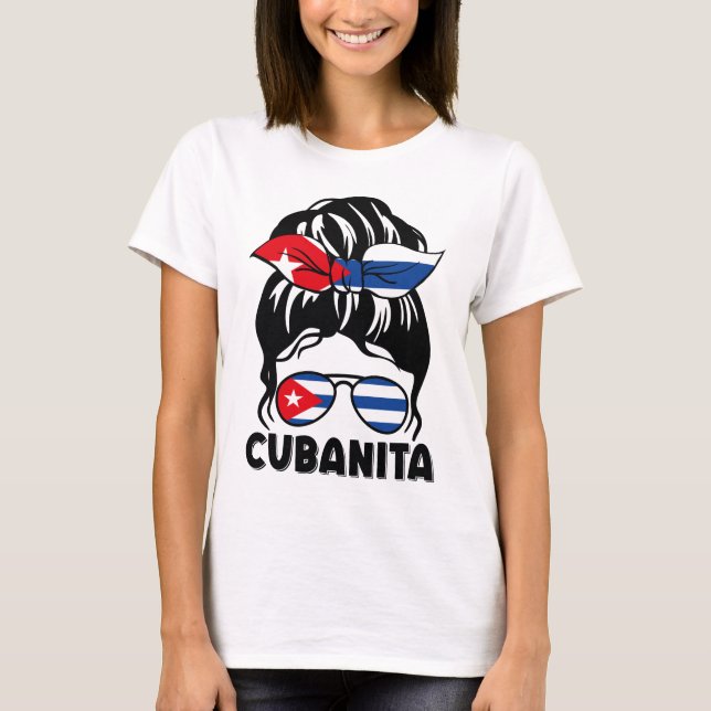 Messy Bun Hair Cubanita Cuba Cuban Flag T-Shirt (Front)