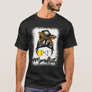 Messy Bun Hair Mom Of Both Softball Baseball Bleac T-Shirt
