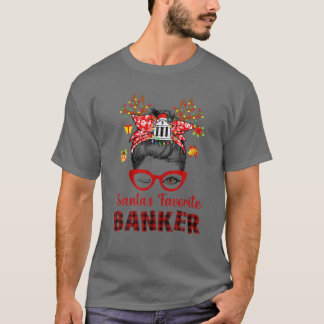 Messy Bun Hair- Xmas Tree-Santa's Favourite Banker T-Shirt