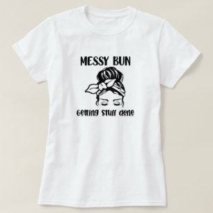 Messy Bun Hairstyle T-Shirt