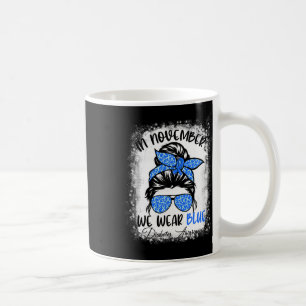 Messy Bun In November We Wear Blue Diabetes Awaren Coffee Mug