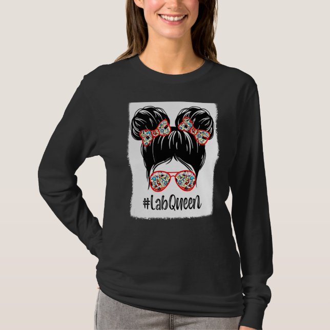 Messy Bun Lab Queen Lab Week 2022 Laboratory Techn T-Shirt (Front)