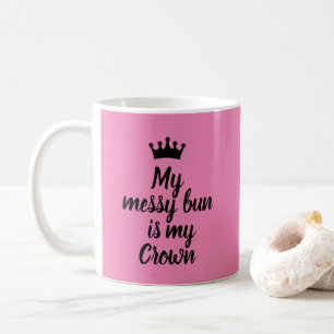 Messy Bun Life Coffee Mug