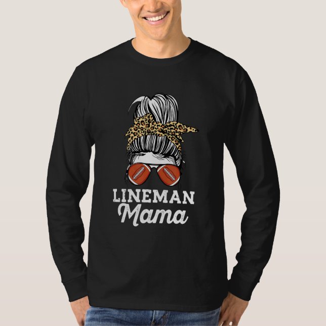 Messy Bun Lineman Mum Leopard Pattern Offensive Li T-Shirt (Front)