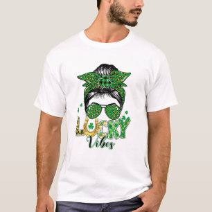 Messy Bun Lucky Vibes Shamrocks Happy St Patrick's T-Shirt