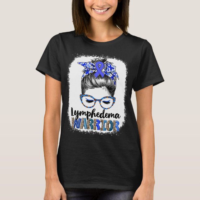 Messy Bun Lymphedema Warrior T-Shirt (Front)