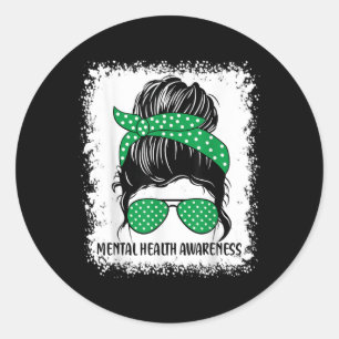 Messy Bun Mental Health S Awareness Green Ribbon _ Classic Round Sticker