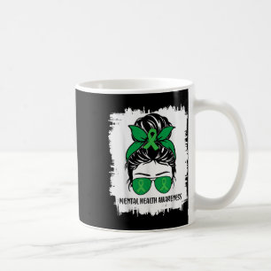 Messy Bun Mental Health S Awareness Green Ribbon _ Coffee Mug
