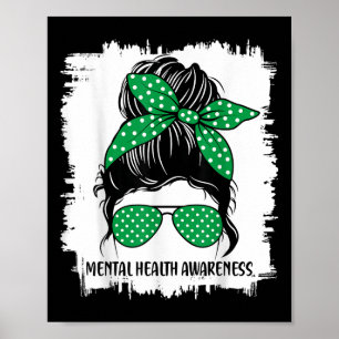 Messy Bun Mental Health S Awareness Green Ribbon _ Poster
