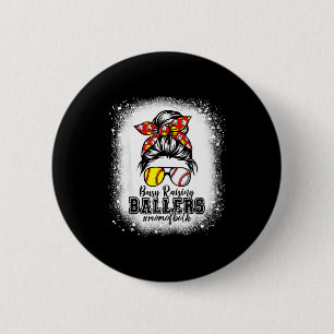 Messy bun mum of both baseball softball busyMessy 6 Cm Round Badge