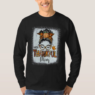 Messy Bun One Thankful Mum Fall Autumn Thanksgivin T-Shirt