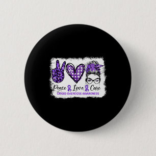 Messy Bun Peace Love Cure Purple Ribbon Opioid Ove 6 Cm Round Badge