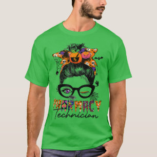Messy Bun Pharmacy Technician Funny Pharmacist Hal T-Shirt