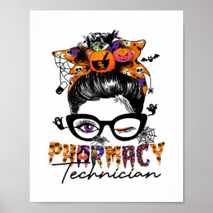 Messy Bun Pharmacy Technician Halloween Party Poster