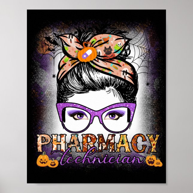 Messy Bun Pharmacy Technician Pharmacist Halloween Poster (Front)