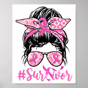 Messy Bun Pink Ribbon Leopard Breast Cancer Warrio Poster