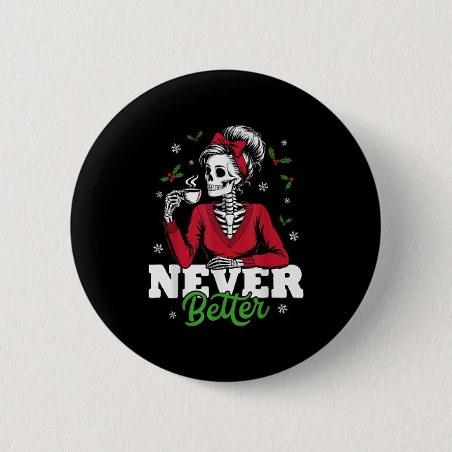 Messy Bun Skeleton Santa Coffee Xmas Funny Women S 6 Cm Round Badge (Front)