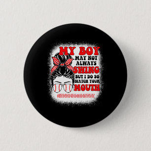 Messy Bun Softll Mom My Boy May Not Always Swing B 6 Cm Round Badge