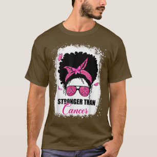 Messy bun Stronger Than Breast Cancer Pink Ribbon T-Shirt