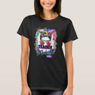 Messy Bun Teacher Mode On First Day Of School Back T-Shirt