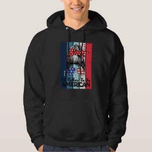 Messy Bun Usa Flag Women 4th Of July I D Rather Be Hoodie