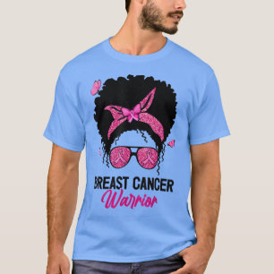 Messy Bun Women Breast Cancer Warrior October We W T-Shirt
