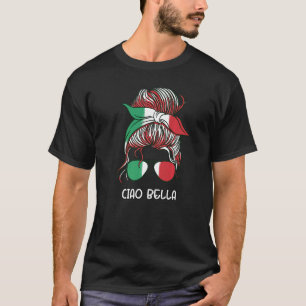 Messy Buns Italian Girl Italy Girl Italia Woman Fl T-Shirt