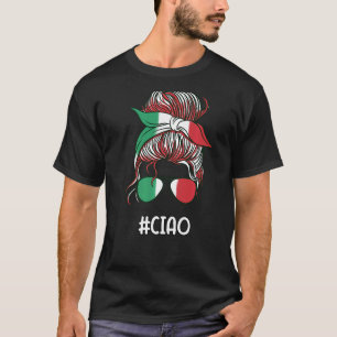 Messy Buns Italian Girl Italy Girl Italia Woman Fl T-Shirt