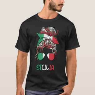 Messy Buns Italian Girl Sicilia Girl Italia Woman T-Shirt