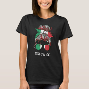 Messy Buns Italian Girlfriend Italy Girl Italia Wo T-Shirt