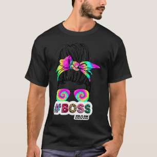 Messy Hair Bun Boss Mum Tie Dye Mother's Day Women T-Shirt