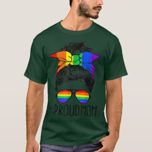 Messy Hair Bun Proud Mom LGBT Gay Pride Support LG T-Shirt