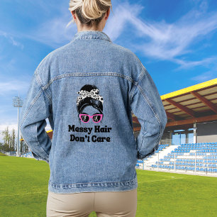 Messy Hair Do Not Care Funny Soccer Mum Denim Jacket
