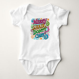 "Messy Hair, Don’t Care Tee" Baby Bodysuit