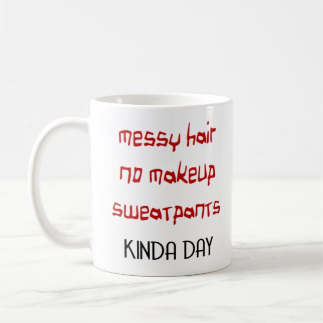 messy hair kinda day coffee mug (Left)