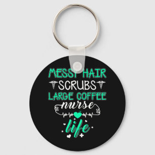 MESSY HAIR SCRUBS LARGE COFFEE NURSE LIFE Messy Ha Key Ring