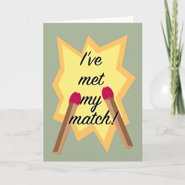 "Met My Match" Valentines Day Card (Front)