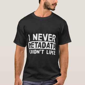 Metadata - Scientist Analyst Machine Learning Funn T-Shirt