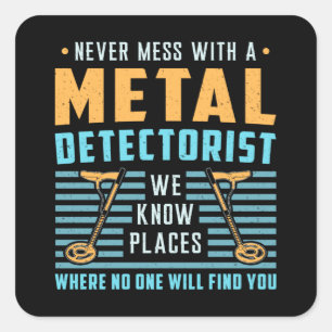 Metal Detecting Detectorist Detector Gift Idea Square Sticker