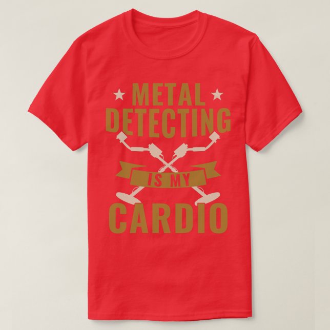 Metal Detecting is my dio Metal Detector Funny T-Shirt (Design Front)