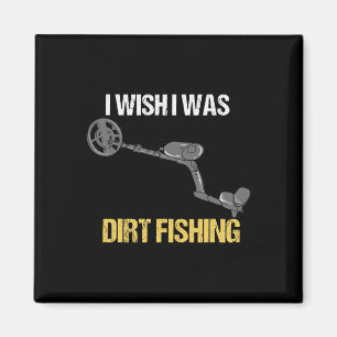 Metal Detecting Metal Detector Dirt Fishing 1 Magnet