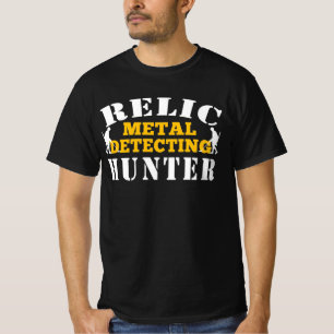 Metal Detecting Relic Hunter Metal Detecting T-Shi T-Shirt