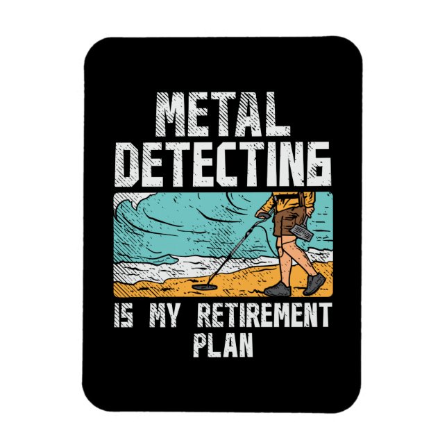 Metal Detecting Retirement Magnet (Vertical)