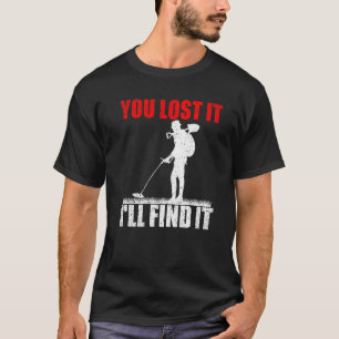 Metal Detecting Treasure Hunt Detectorist Metal De T-Shirt