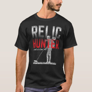 Metal Detecting Treasure Hunt Detectorist Relic Hu T-Shirt