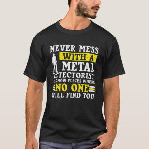 Metal Detecting Treasure Hunting Detectorist T-Shirt