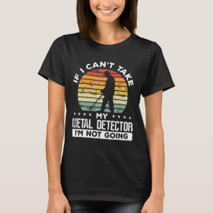 Metal Detecting Vintage Treasure Hunter Metal Dete T-Shirt