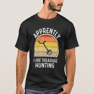 Metal Detector Metal Detecting Treasure Hunting T-Shirt