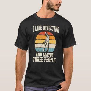 Metal Detectoring Detectorist T-Shirt